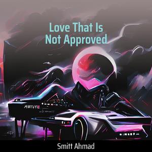 Love That Is Not Approved
