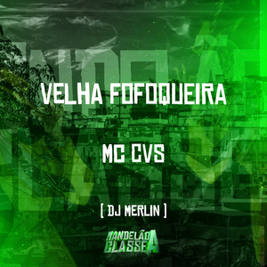 Velha Fofoqueira