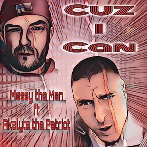 Cuz I Can (feat. Akalyte)