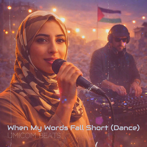 When My Words Fall Short (Dance)