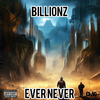 Billionz - Ever Never