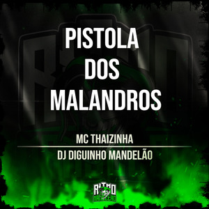 Pistola dos Malandro
