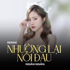 Nhường Lại Nỗi Đau - Remix
