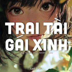 Trai Tài Gái Xinh (Lofi Ver.)