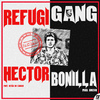 Refugigang - Hector Bonilla