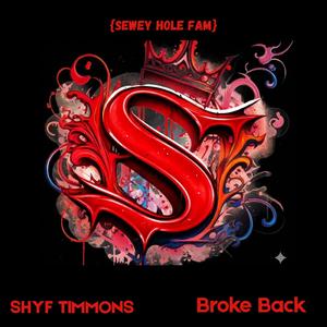 Broke Back (feat. Shyf Timmons & Bruiz)