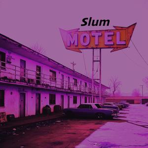 Slum Motel (BFT 808 Version)