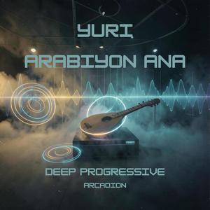 Arabiyon ana Yuri (Deep Progressive)
