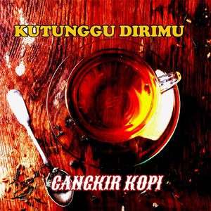 KUTUNGGU DIRIMU