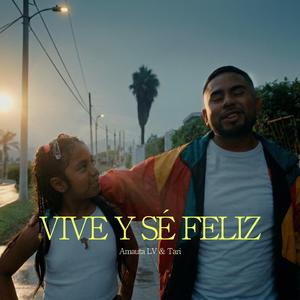 Vive y sé Feliz (feat. Tari)