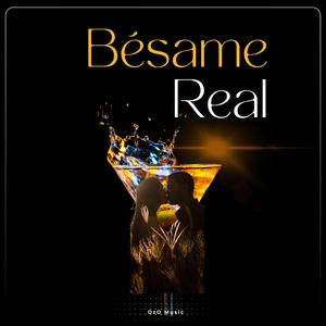 Bésame Real