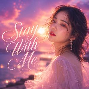Stay With Me