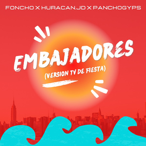 Embajadores (De Fiesta Version TV)