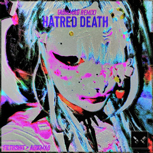 Hatred Death (Remix)