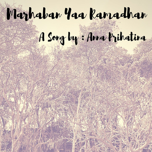 Marhaban Yaa Ramadhan