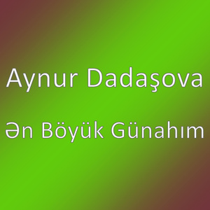 Ən Böyük Günahım