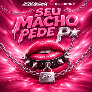 Seu Macho Pede P*