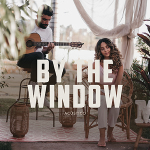 By the window (Acústico)