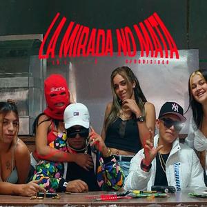 LA MIRADA NO MATA (feat. AFRODISIACO & VICTORINO)