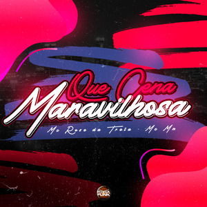 Que Cena Maravilhosa