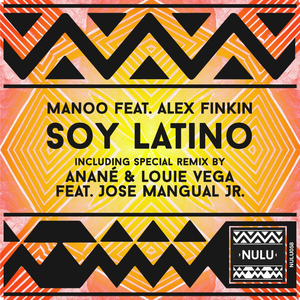 Soy Latino (Anane & Louie Vega Feat. Jose Mangual Jr. Remix)