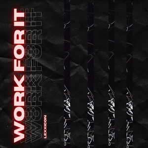 Work For It