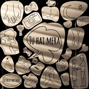 Tu Hai Mera (feat. Nikhil Kushwaha & DoDo)