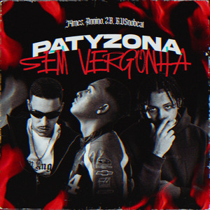 Patyzona Sem Vergonha