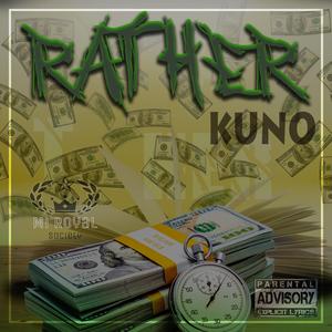 Rather (feat. Kuno)