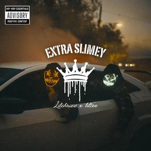 EXTRA SLIMEY (feat. Liltee)