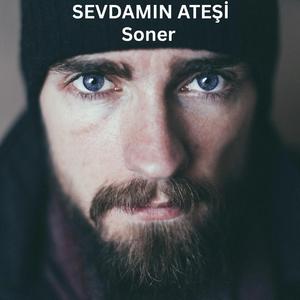 Sevdamın ateşi - Soner