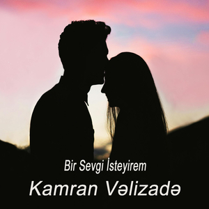 Bir Sevgi İsteyirem