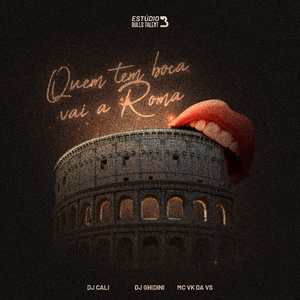 Quem tem boca vai a Roma