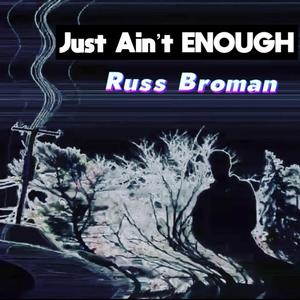Just Ain't Enough (feat. PREMISE on the BEAT, Josh Warren, Cxdy & Josh Petruccio)