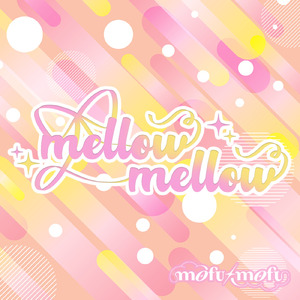 mellow mellow