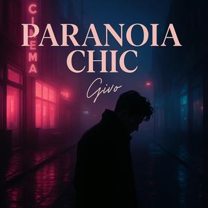 Paranoia chic