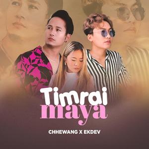 Timrai Maya (feat. Ekdev Limbu)