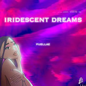 Iridescent Dreams