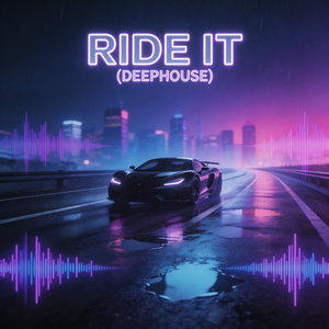 Ride It（Deephouse）