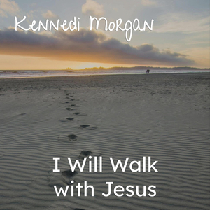 I Will Walk with Jesus