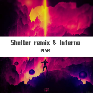 Porter Robinson-Shelter（PLSM remix）