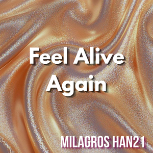 Feel Alive Again