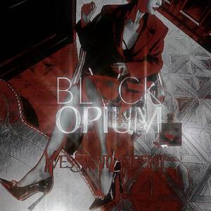 黑鸦片BLVCK OPIUM