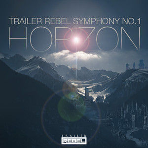 Horizon (Trailer Rebel Symphony No. 1)