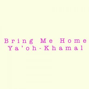 Bring Me Home