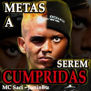 Metas a Serem Cumpridas (MC Saci / Remix oficial /)