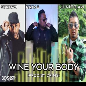 Wine Your Body (feat. Junior Avi & Strezz)