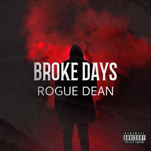 Broke Days