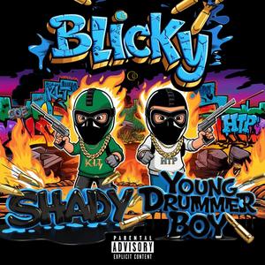 Blicky (feat. Young Drummer Boy)