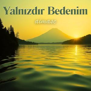 Yalnızdır Bedenim